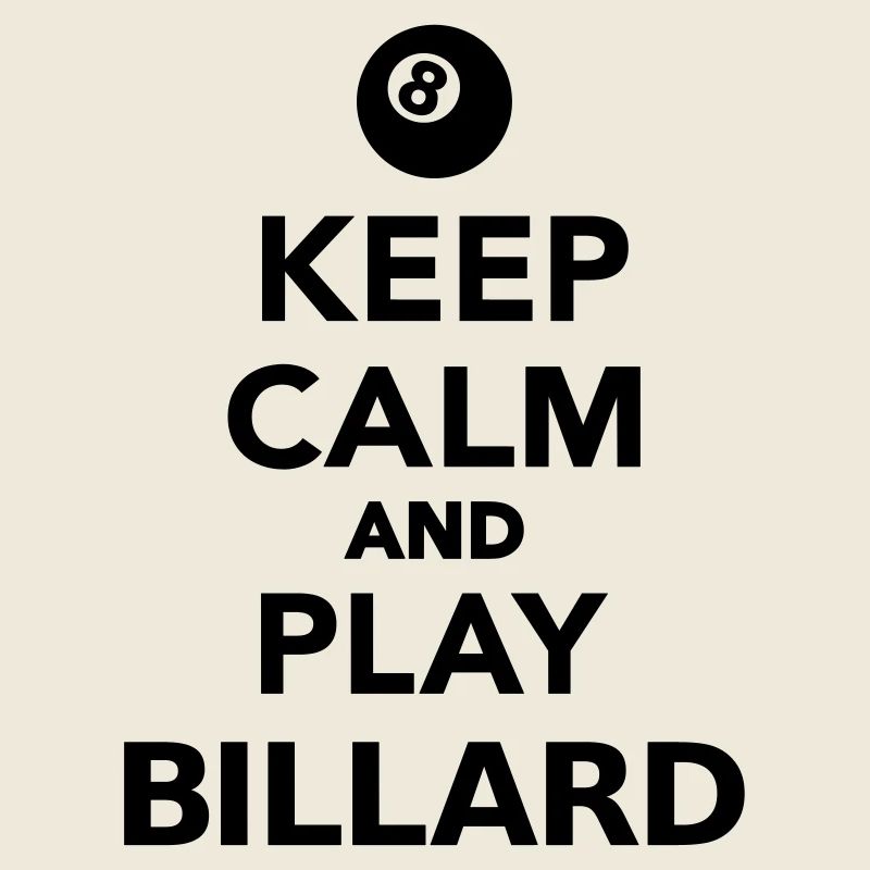 Keep calm and play Billard