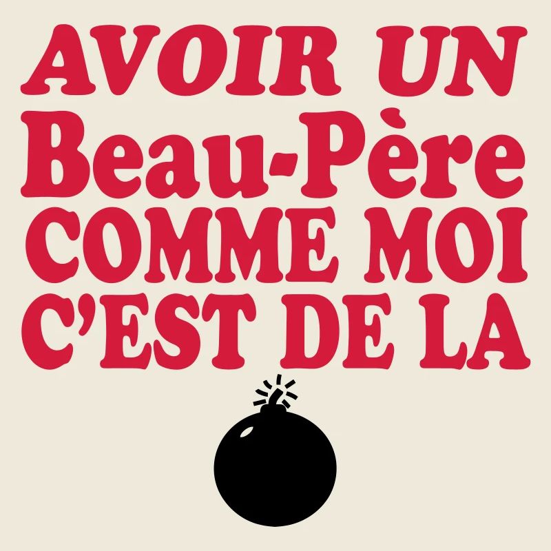 Beau Père DE LA BOMBE