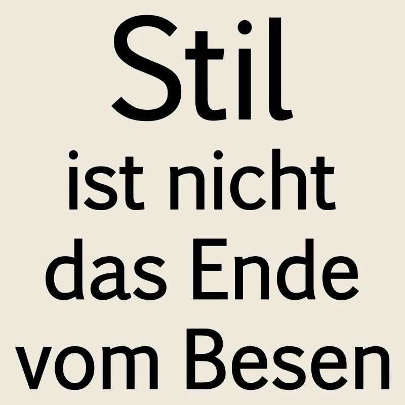 Stil ist nicht das Ende vom Besen