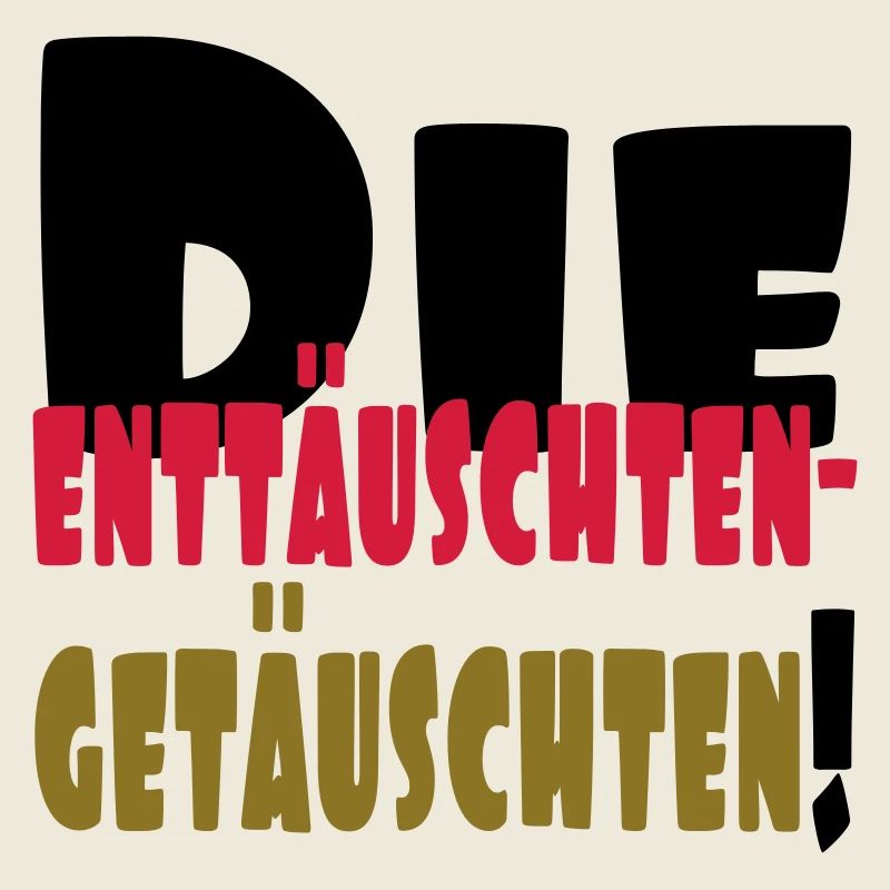 enttäuschten II