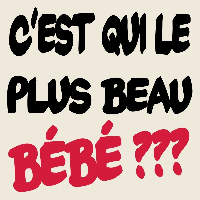 C'est qui le plus beau bébé ?