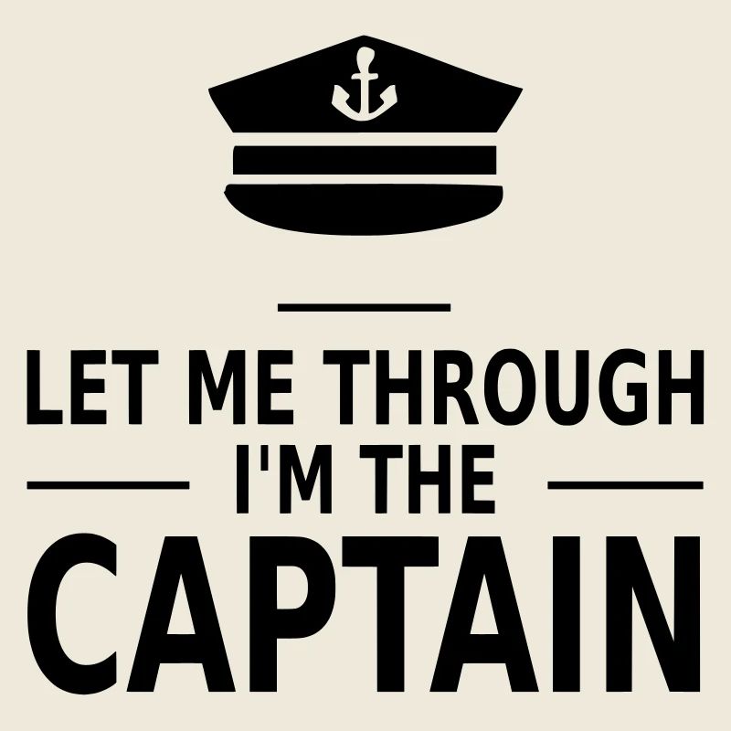 let me through i'm the captain