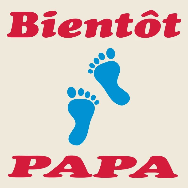 BIENTOT PAPA