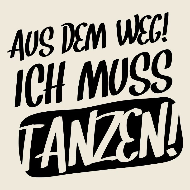 ich muss tanzen