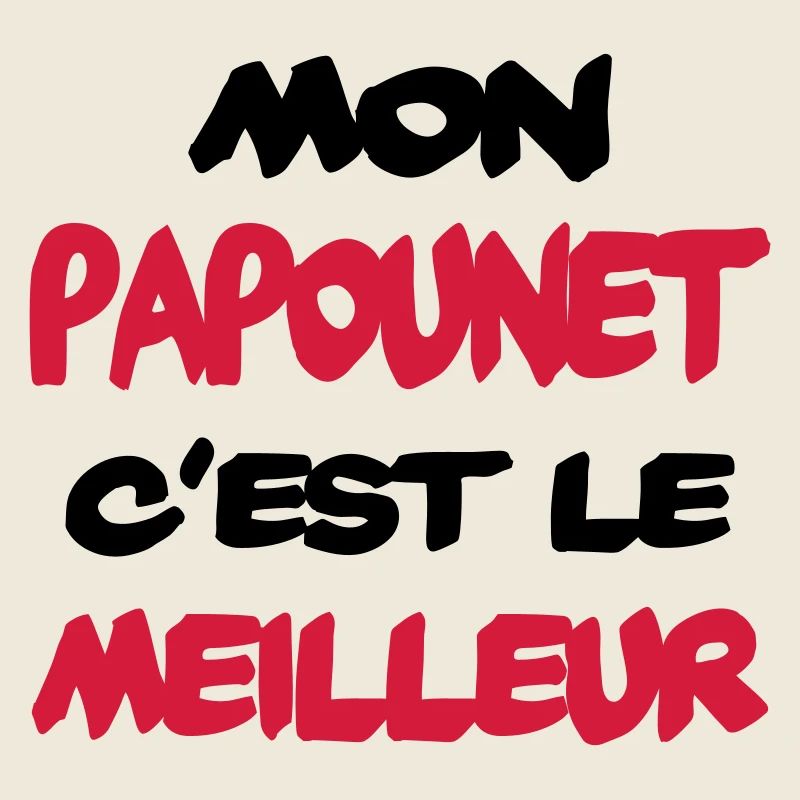 Mon papounet c'est le meilleur