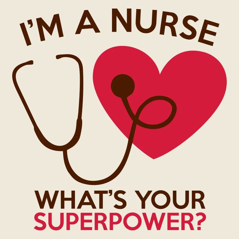 IM A NURSE