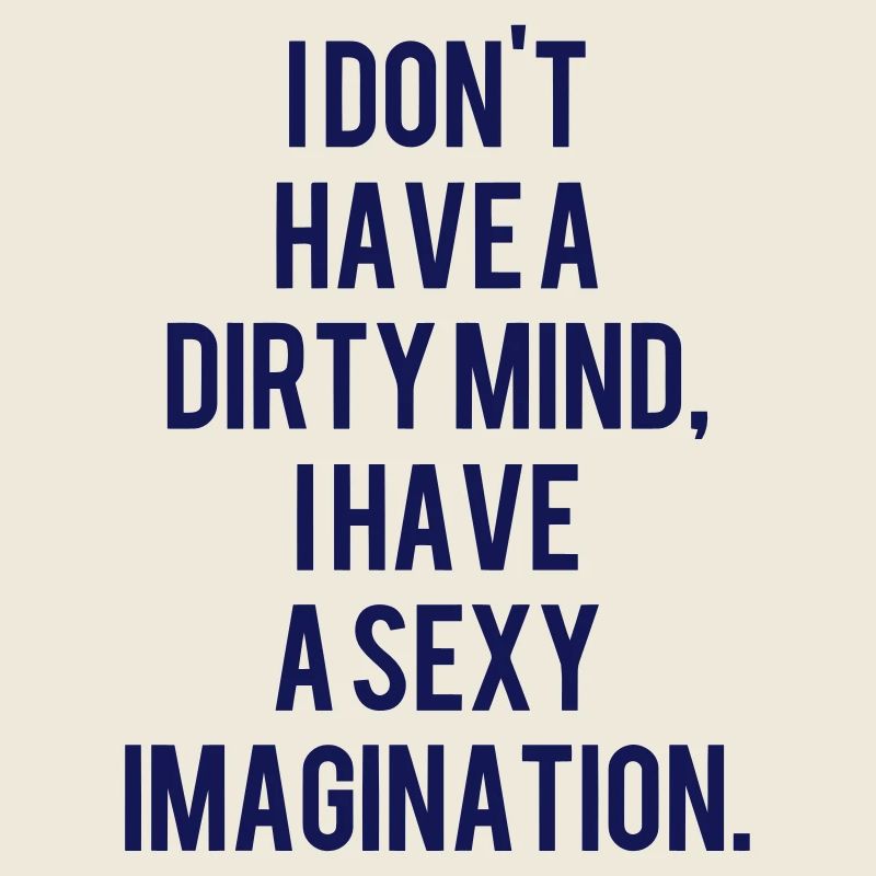 No dirty thoughts sayings