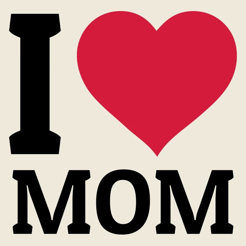 I love Mom