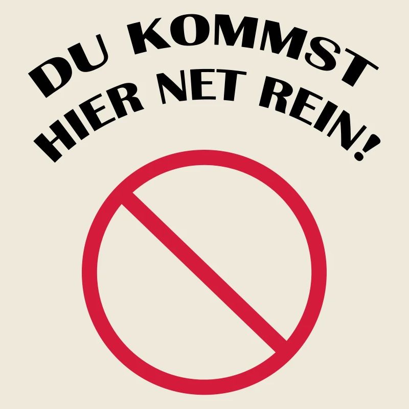 du_kommst_hier_net_rein