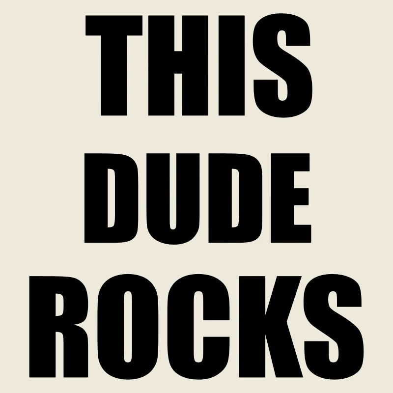 Dude Rocks