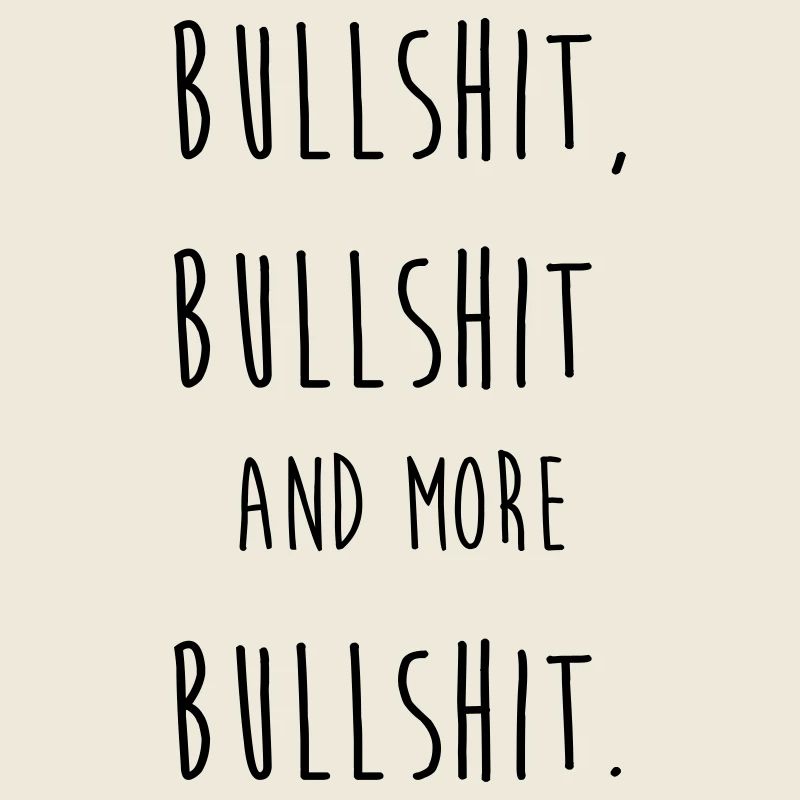 Putain de conneries et plus de conneries