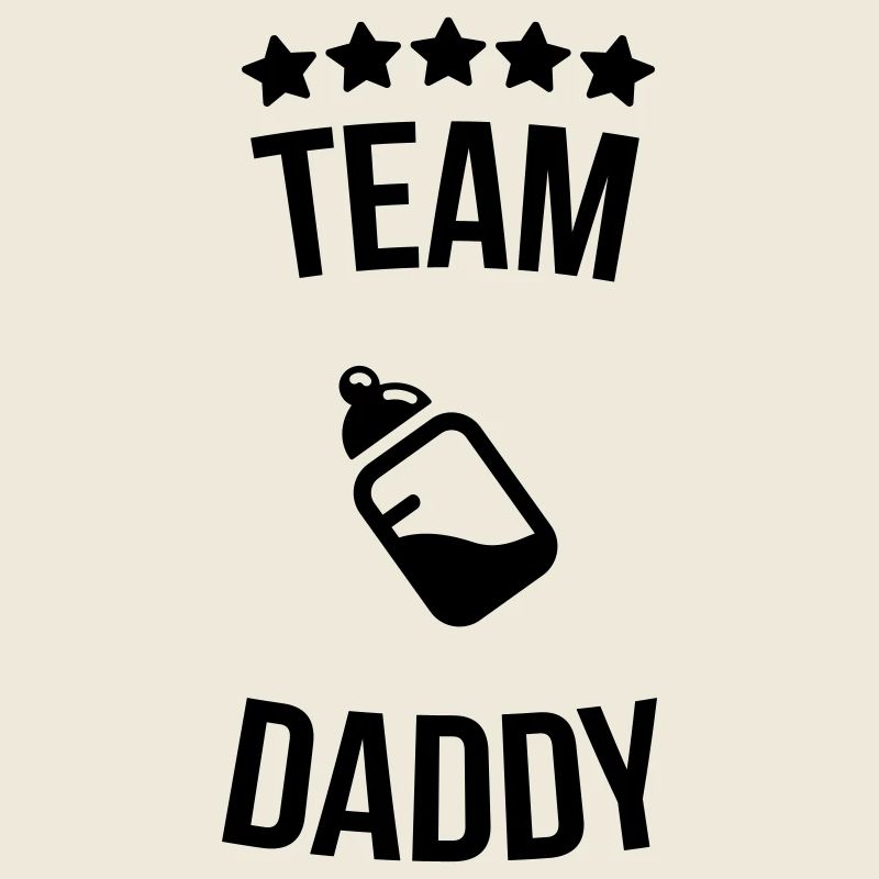 Team Daddy Daddy father bottle milk