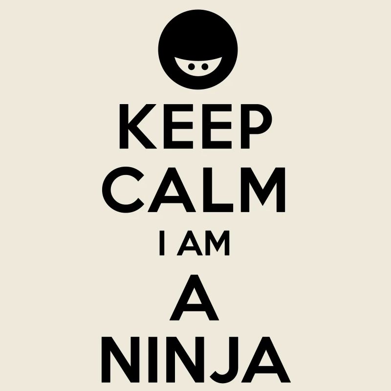 Bewahren Sie Ruhe, ich bin ein Ninja