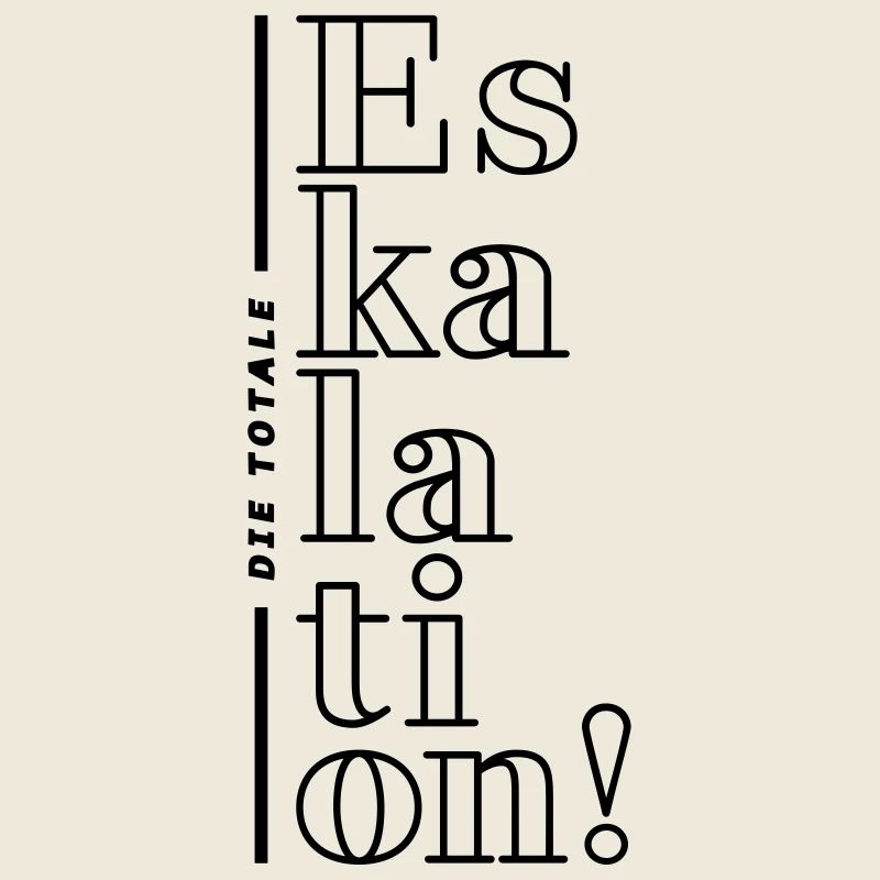 totale eskalation