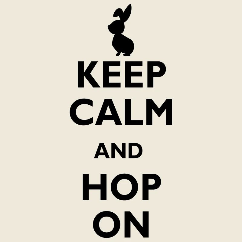 keep calm and hop on