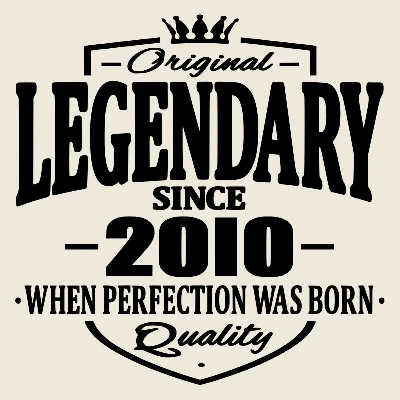 Legendary since 2010