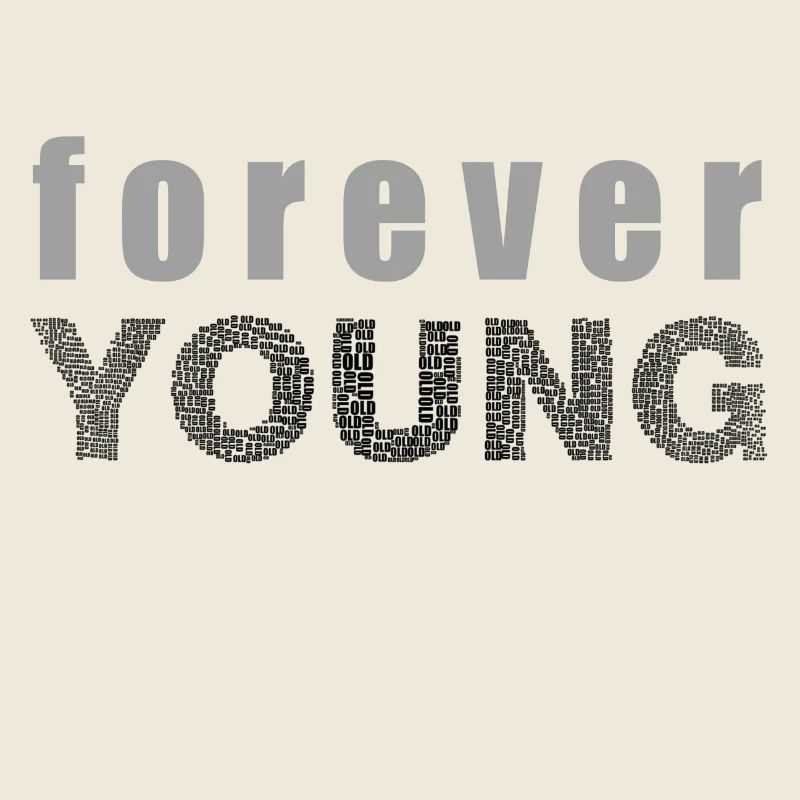 Forever Young ewige Jugend Geschenk Idee