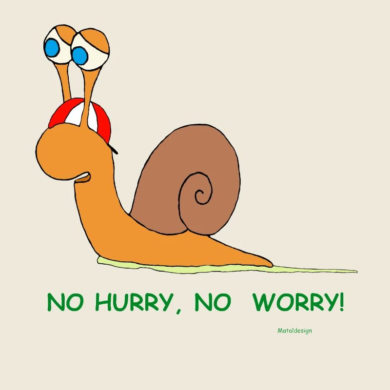 Humorous snail with saying - relaxed