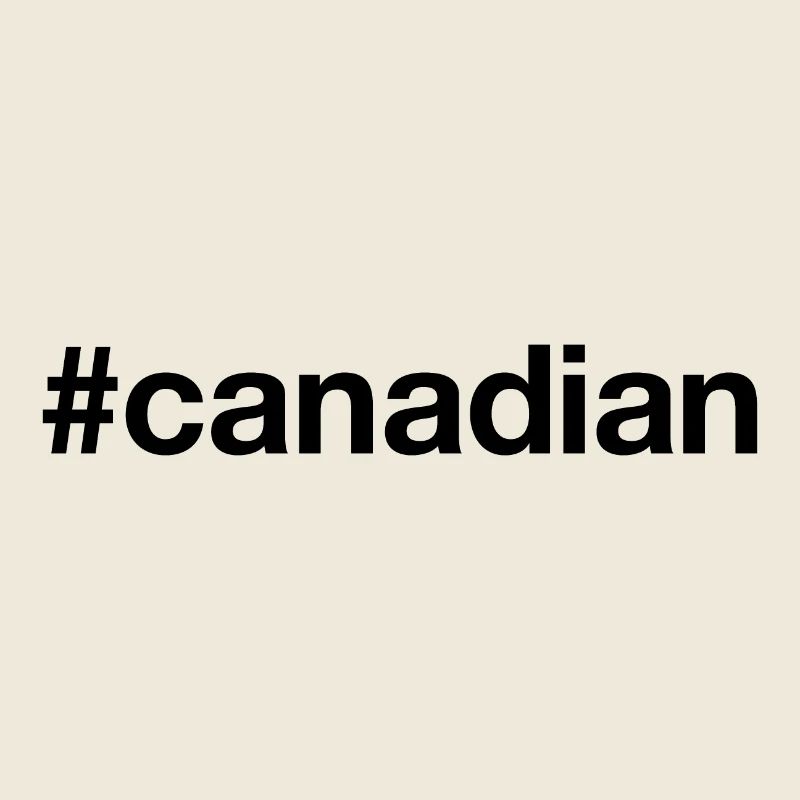 CANADIAN Canada Ich bin Kanadier Hashtag