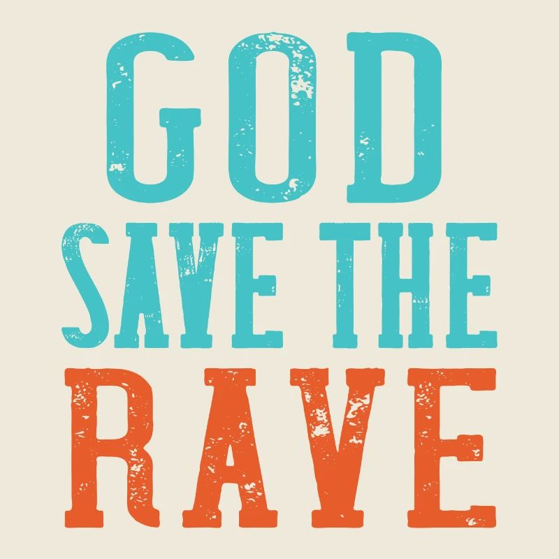 God save the Rave