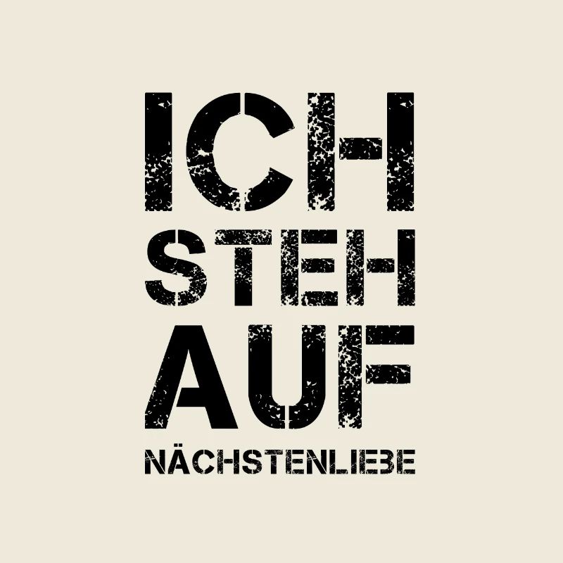 ICH STEH AUF Nächstenliebe