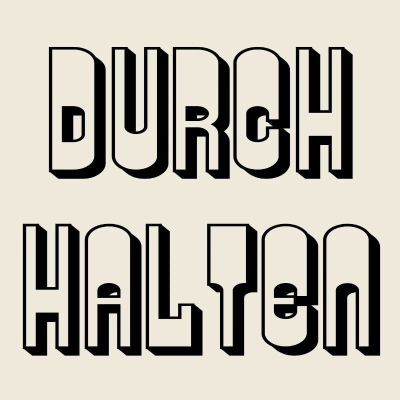 Durchhalten - Spruch