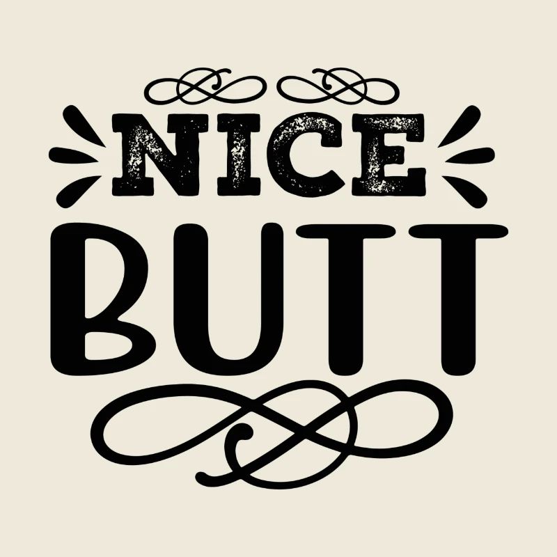 Nice Butt Naughty Saying Design