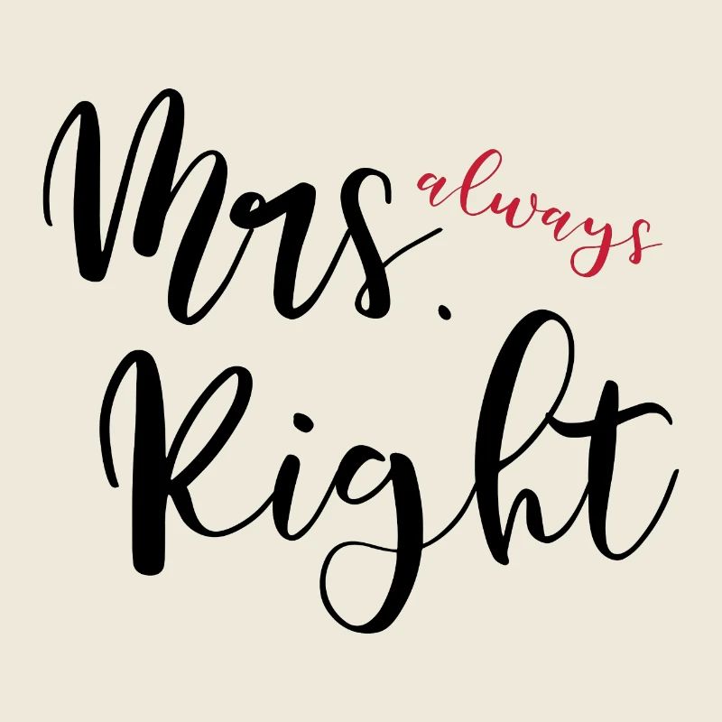 Mrs. always Right