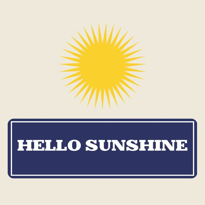 Hello sunshine