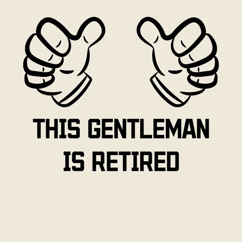 Pensionist Statement Ruhestand Abschied Senior