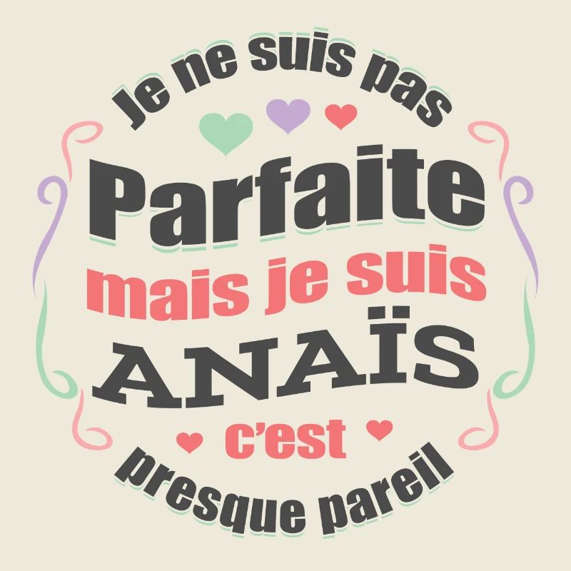 ANAÏS PARFAITE - PRENOM ANAÏS