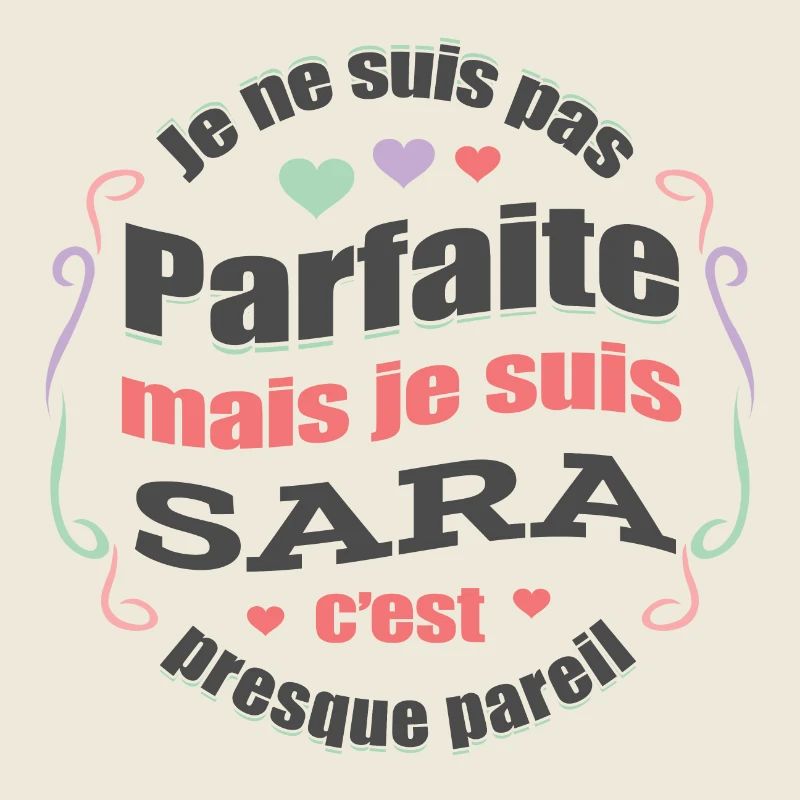 SARA PARFAITE - PRENOM SARA