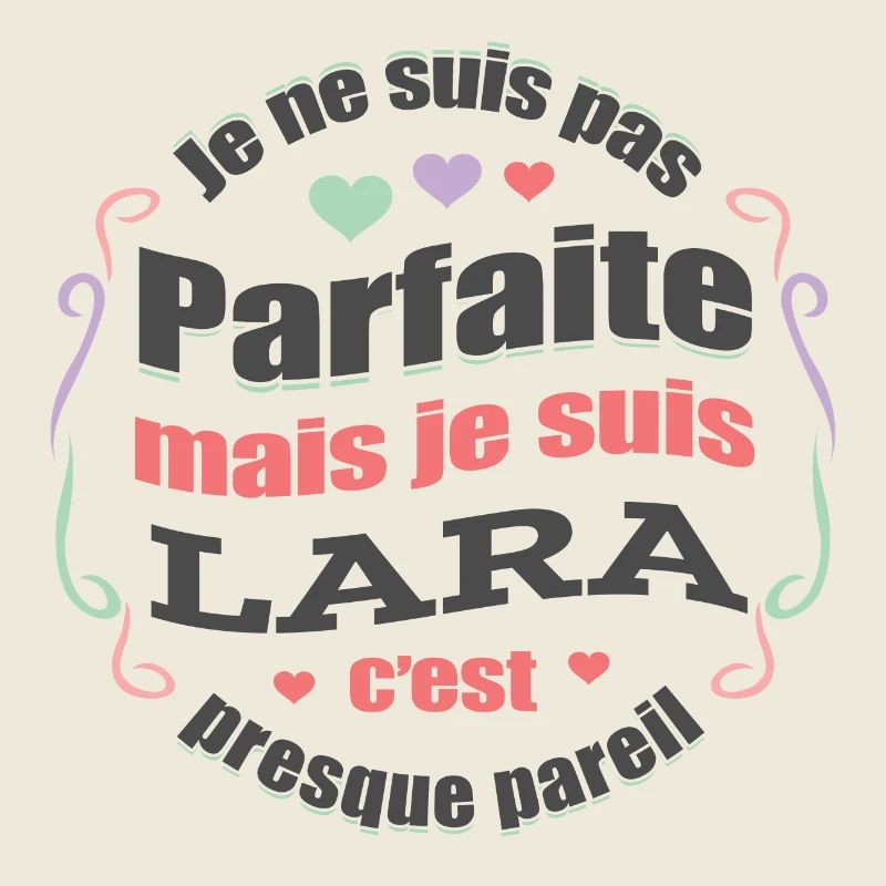 LARA PARFAITE - PRENOM LARA