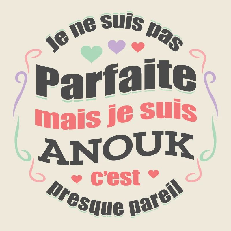 ANOUK PARFAITE - PRENOM ANOUK