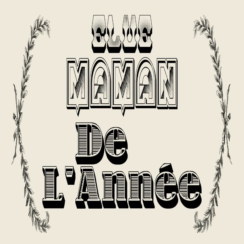 Elue Maman Année Mère