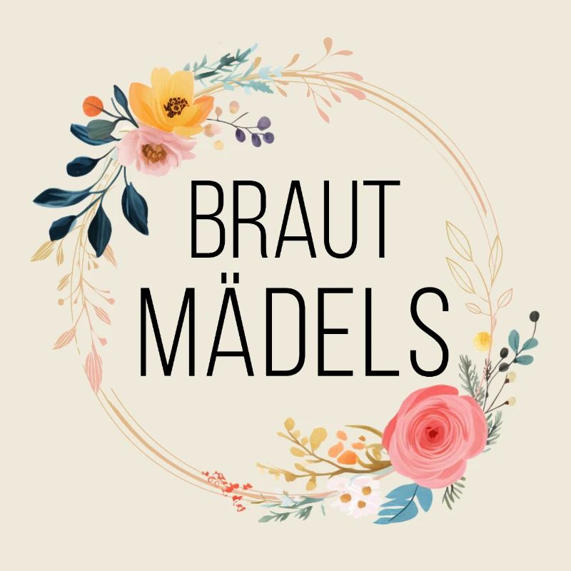 Braut-Mädels! Personalisierbar