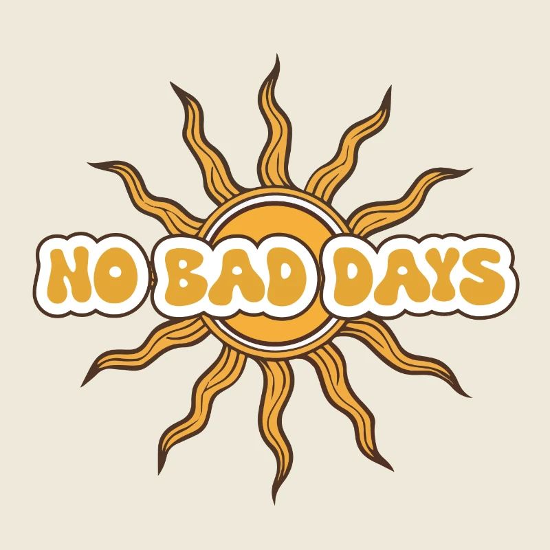 No Bad Days