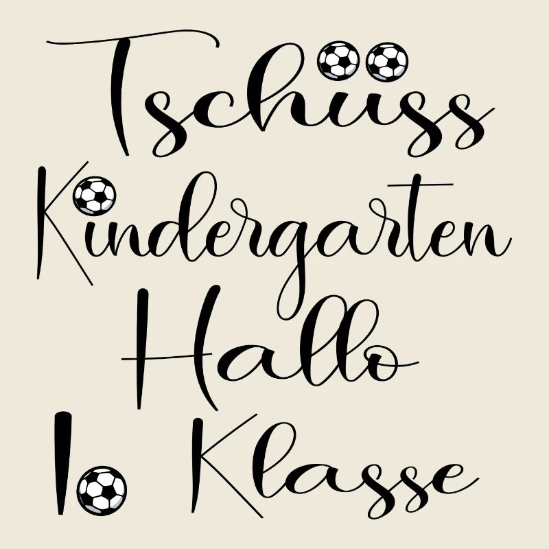 Tschüss Kindergarten - Hallo 1 Klasse