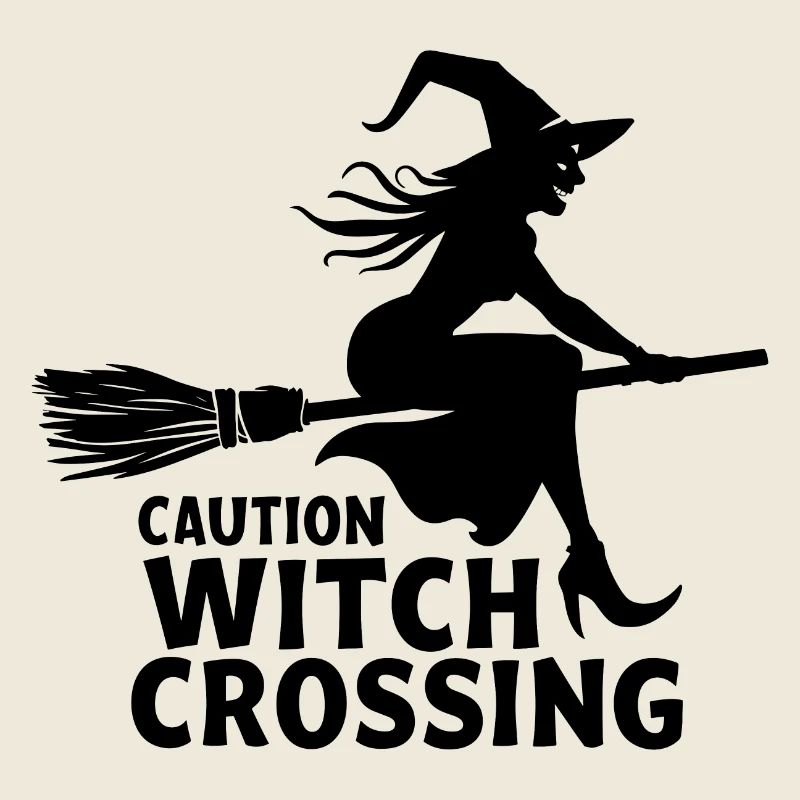 Hexe Hexenbesen Spruch Caution Witch Crossing
