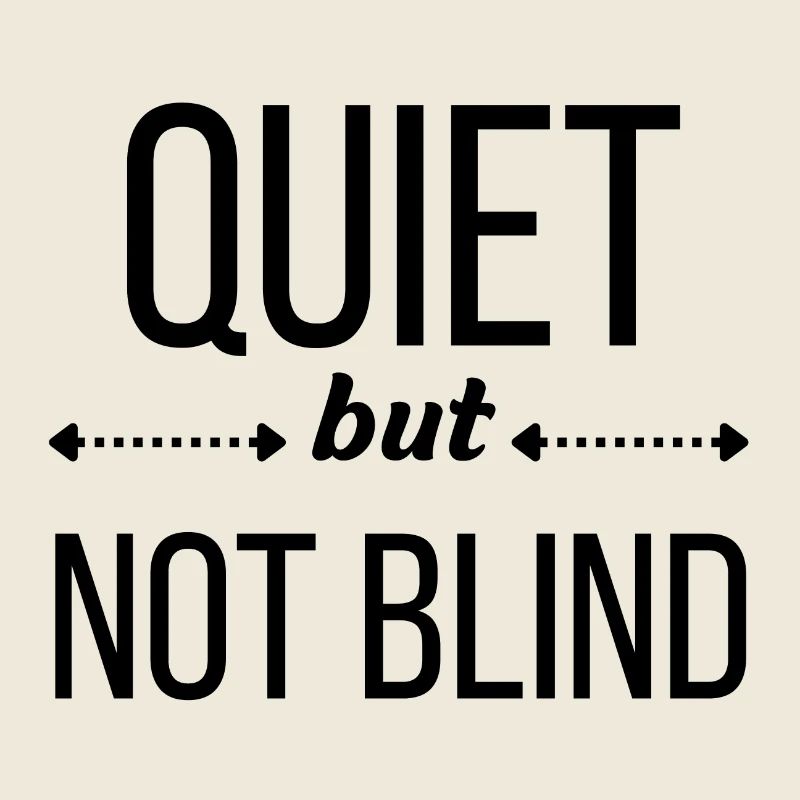 Silencieux mais pas aveugle