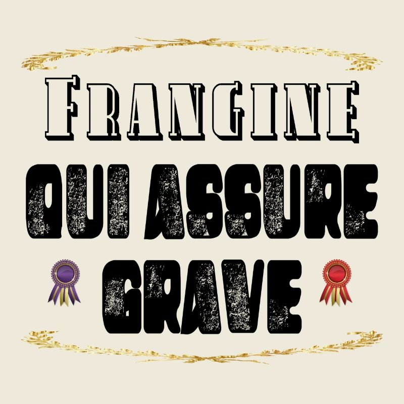 Frangine Qui Assure Grave
