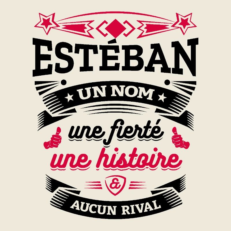 ESTÉBAN UN NOM UNE FIERTÉ AUCUN RIVAL
