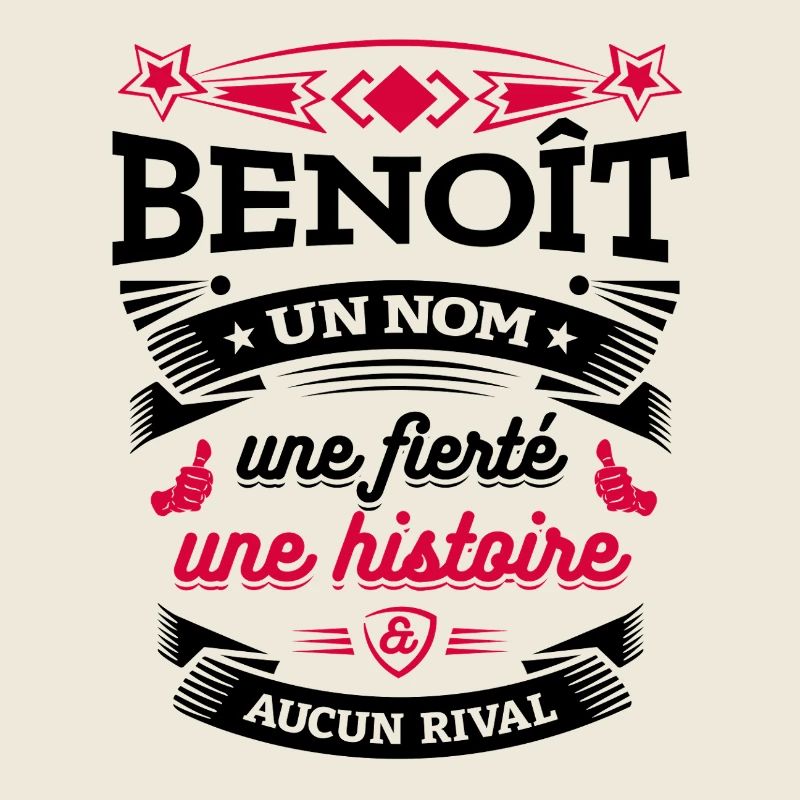 BENOÎT UN NOM UNE FIERTÉ AUCUN RIVAL