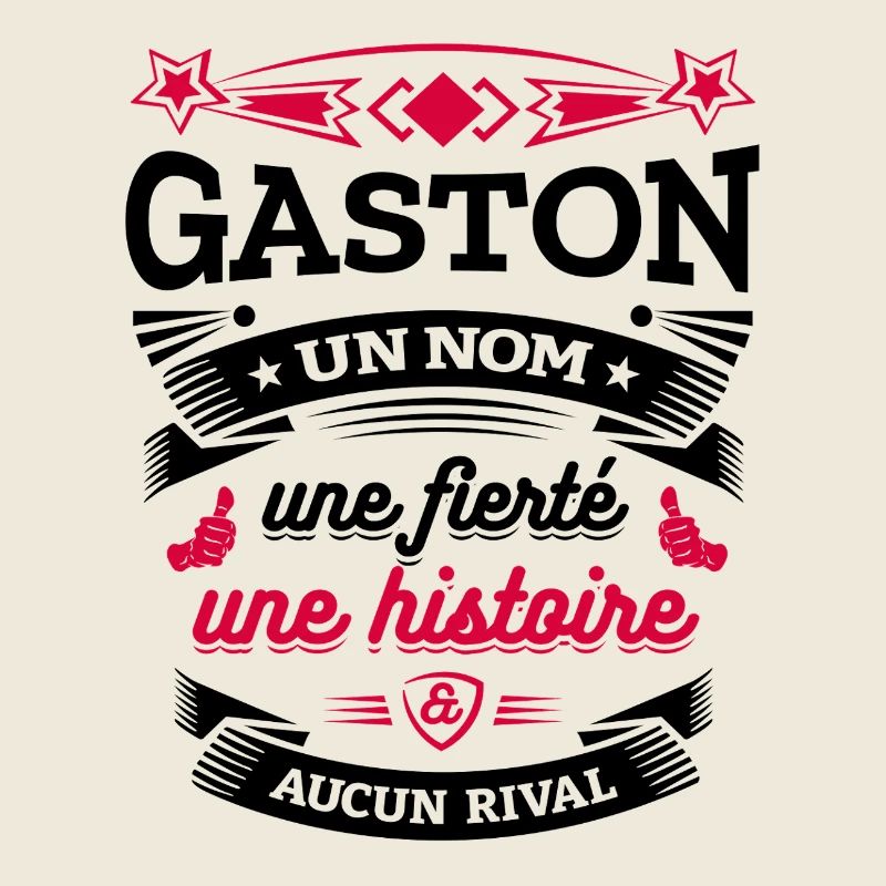 GASTON UN NOM UNE FIERTÉ AUCUN RIVAL