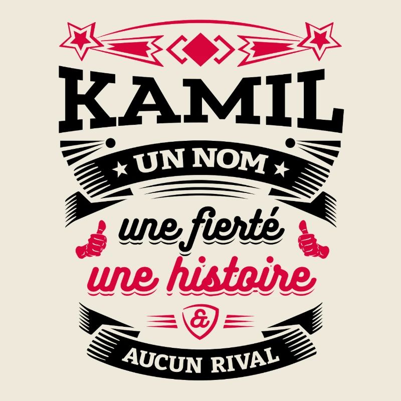 KAMIL UN NOM UNE FIERTÉ AUCUN RIVAL
