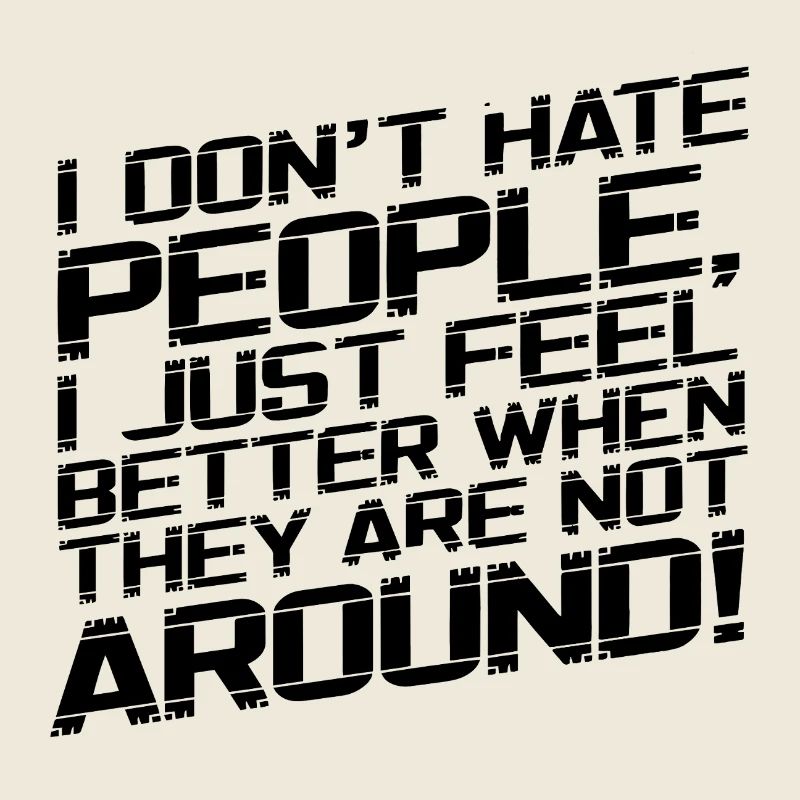 I dont hate people