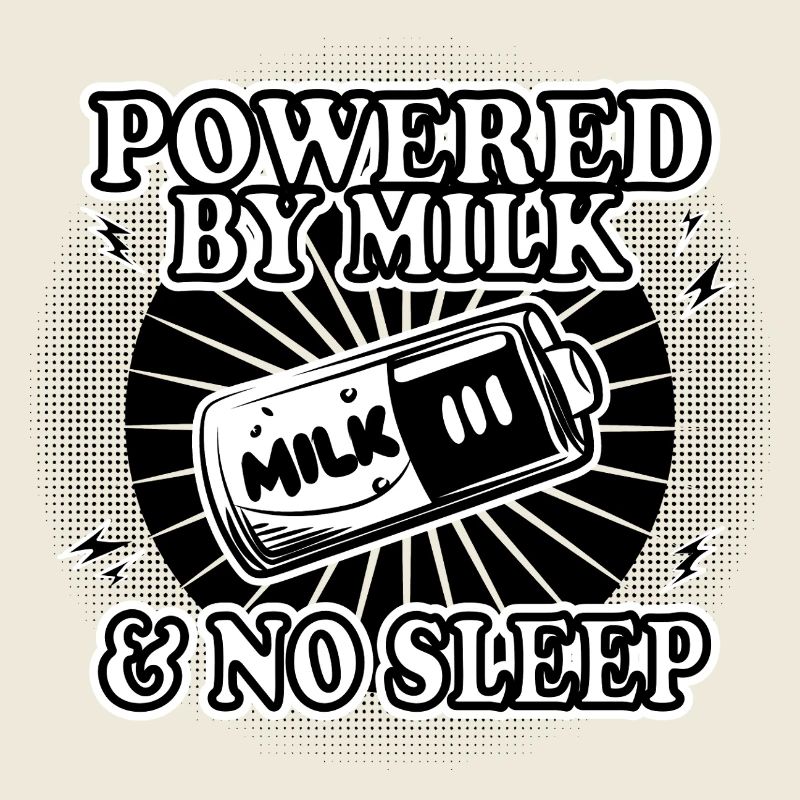 Powered by Milk & No Sleep Body for Baby ́s