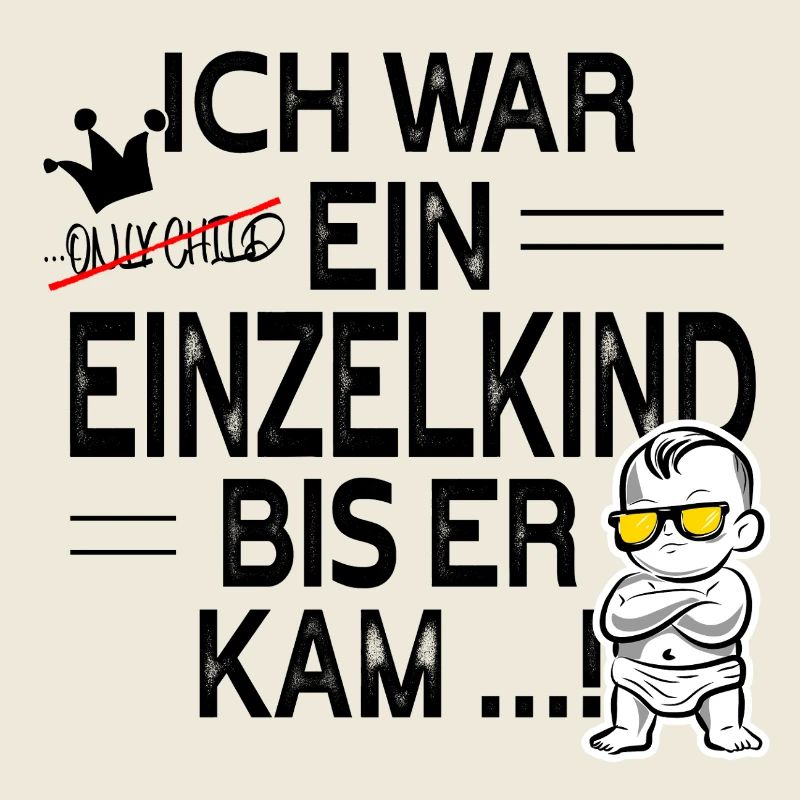 Einzelkind war ich … bis ER kam!