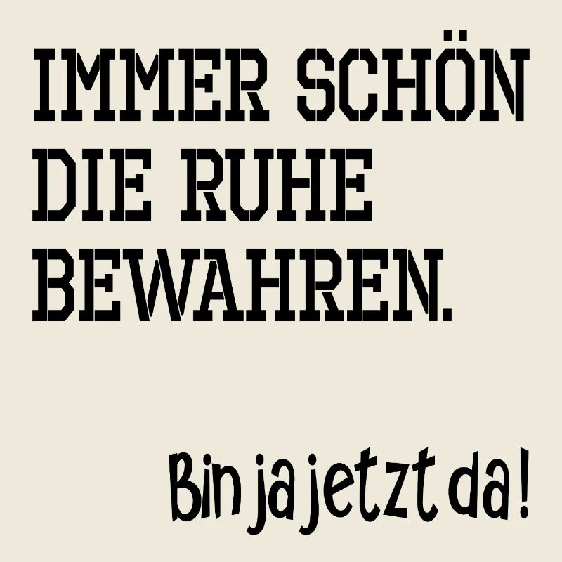 IRONIE RUHE BEWAHREN