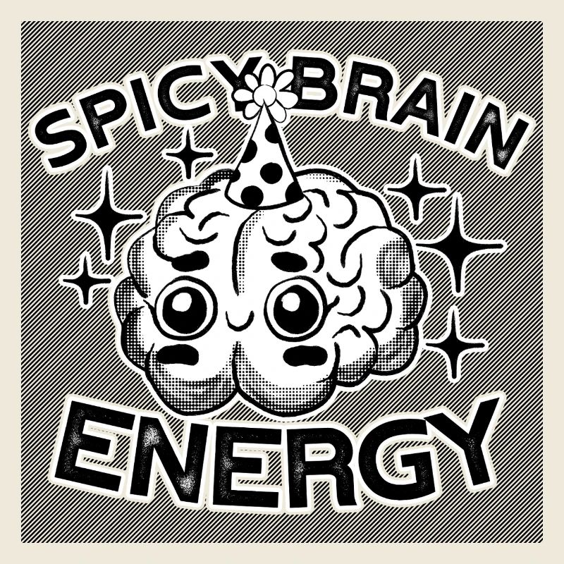 Spicy Brain Energy – cute & chaotic!